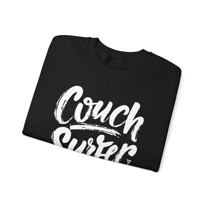 "Couch Surfer" - Comfort Always Comes First Pullover Sweatshirt