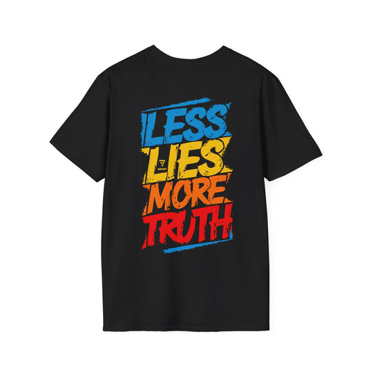 "Less Lies, More Truth" T-shirt – a bold and meaningful statement piece that champions integrity.