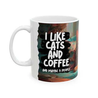 "I like Cats and Coffee and maybe 3 people" mug