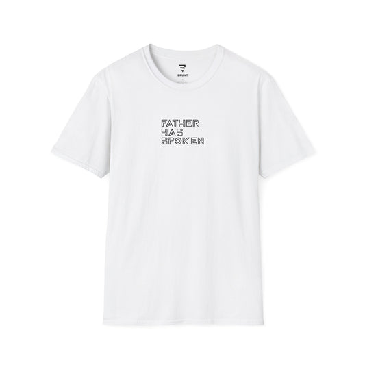 "Father Has Spoken" T-Shirt