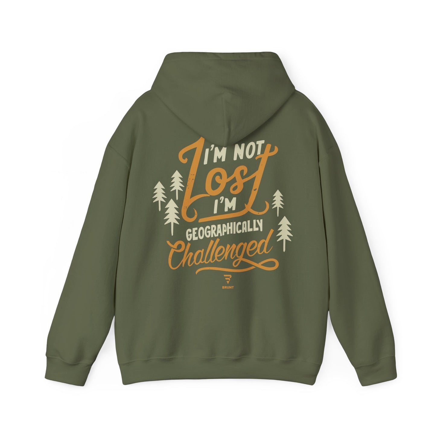 "I'm Not Lost, I'm Geographically Challenged" Hoodie is a must-have for adventurous souls