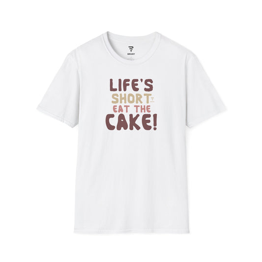 "Life's Short, Eat the Cake!" Women’s T-Shirt is a fun reminder to savor life's sweetest moments—literally!