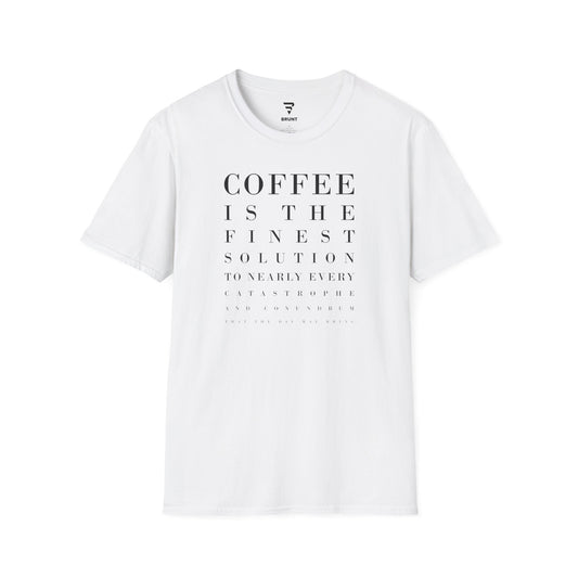 "Coffee is the finest solution to nearly every catastrophe and conundrum that the day may bring" Women's T-Shirt