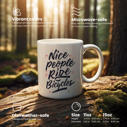 "Nice people ride bicycles." coffee mug