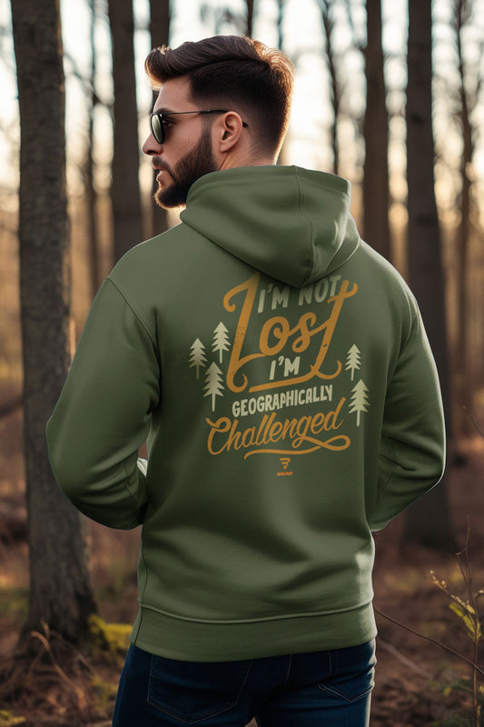 "I'm Not Lost, I'm Geographically Challenged" Hoodie is a must-have for adventurous souls