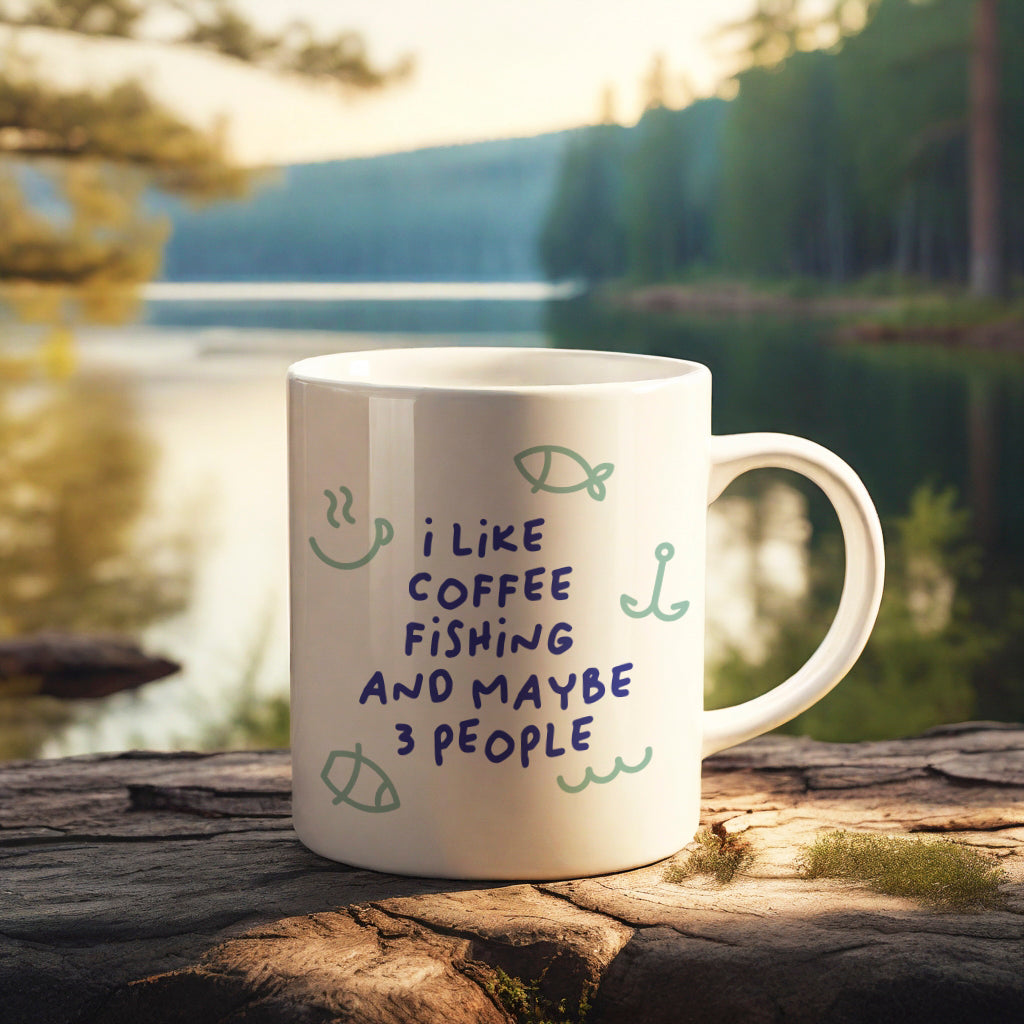 "I like Coffee Fishing and maybe 3 people" mug