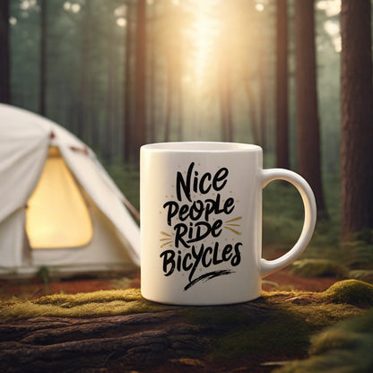 "Nice people ride bicycles." coffee mug